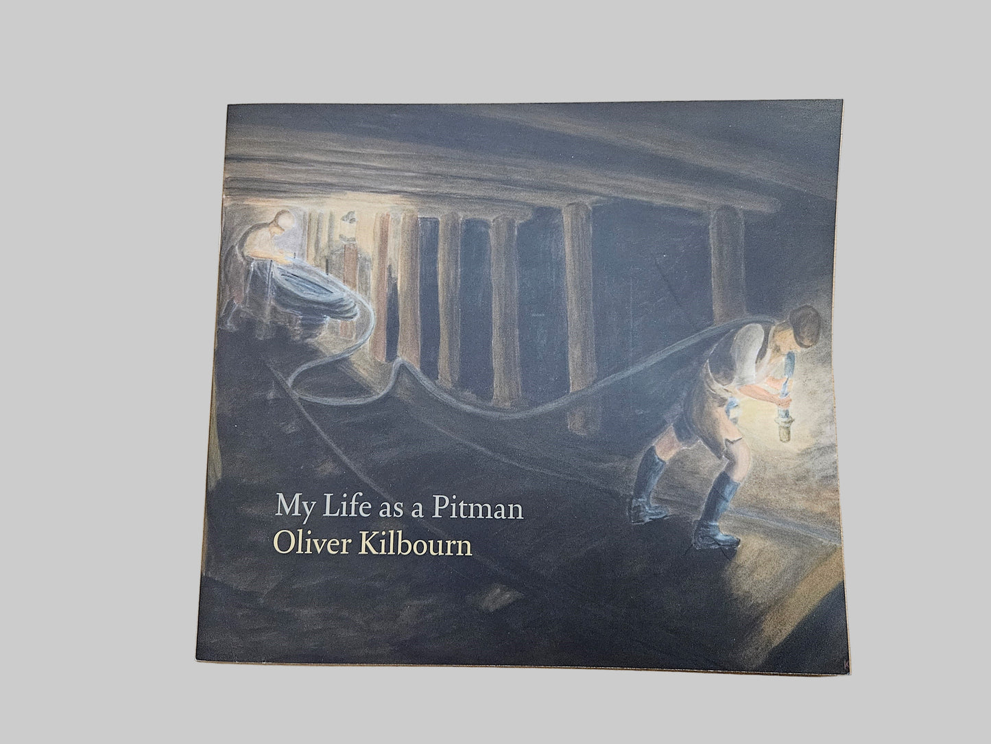 Book cover of 'My Life as a Pitman' by Oliver Kilbourn with a dark, industrial scene.