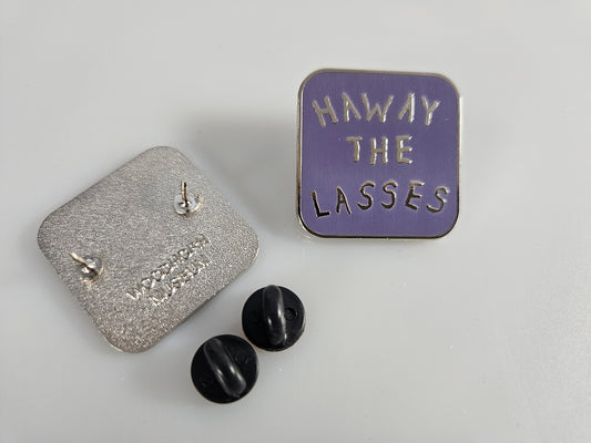 Pin Purple Haway the Lasses