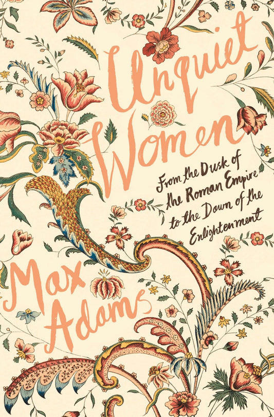 Book cover of 'Unquiet Women' with decorative text and floral elements on a beige background