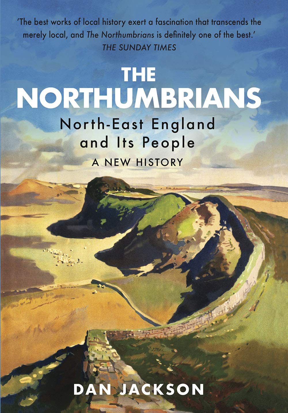 Book cover of 'The Northumbrians' with a scenic illustration and text about North-East England and its people.